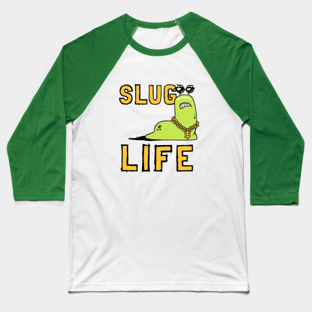 Slug Life Baseball T-Shirt by dumbshirts